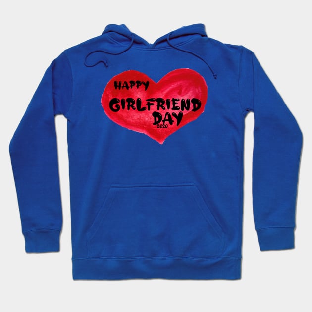 Happy girlfriend Day , girlfriend holiday , girlfriend Hoodie by Otaka-Design